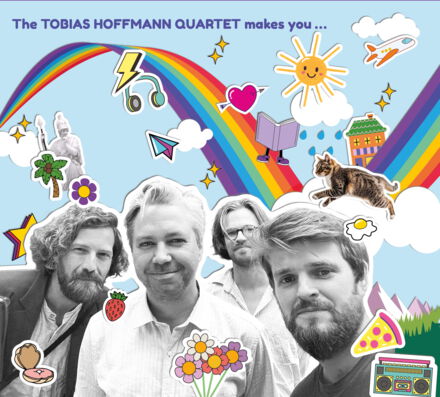 The Tobias Hoffmann Quartet makes you....